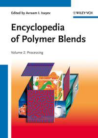 Encyclopedia of Polymer Blends, Volume 2. Processing,  audiobook. ISDN33819558