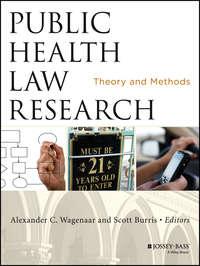 Public Health Law Research. Theory and Methods - Burris Scott