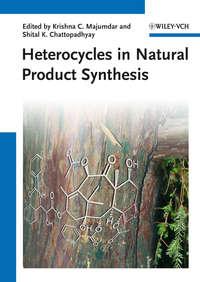 Heterocycles in Natural Product Synthesis,  audiobook. ISDN33819670