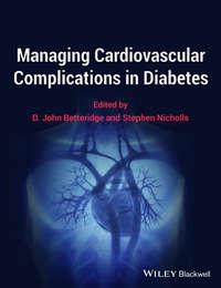Managing Cardiovascular Complications in Diabetes - Betteridge D.