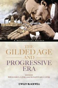 The Gilded Age and Progressive Era. A Documentary Reader,  książka audio. ISDN33819854