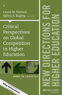 Critical Perspectives on Global Competition in Higher Education. New Directions for Higher Education, Number 168,  audiobook. ISDN33819870