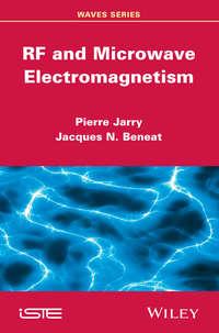 RF and Microwave Electromagnetism - Jarry Pierre
