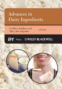Advances in Dairy Ingredients - Augustin Mary