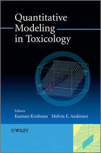 Quantitative Modeling in Toxicology,  аудиокнига. ISDN33820126