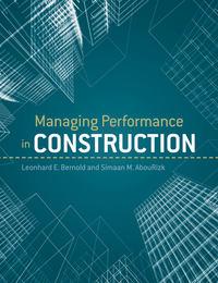 Managing Performance in Construction - AbouRizk S.