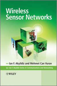 Wireless Sensor Networks - Vuran Mehmet