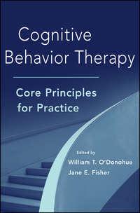 Cognitive Behavior Therapy. Core Principles for Practice,  аудиокнига. ISDN33820718