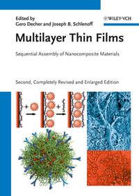 Multilayer Thin Films. Sequential Assembly of Nanocomposite Materials,  аудиокнига. ISDN33820774