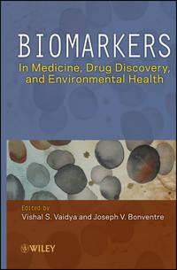 Biomarkers. In Medicine, Drug Discovery, and Environmental Health - Vaidya Vishal