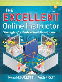 The Excellent Online Instructor. Strategies for Professional Development,  audiobook. ISDN33820822