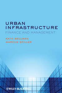 Urban Infrastructure. Finance and Management,  аудиокнига. ISDN33820926