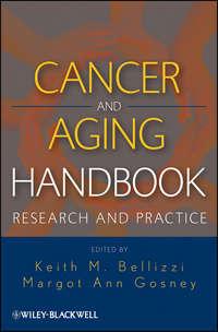Cancer and Aging Handbook. Research and Practice,  аудиокнига. ISDN33820942