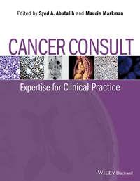 Cancer Consult. Expertise for Clinical Practice,  audiobook. ISDN33820998