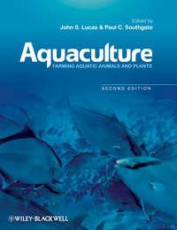 Aquaculture. Farming Aquatic Animals and Plants,  аудиокнига. ISDN33821150