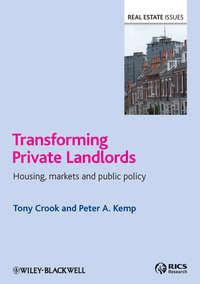 Transforming Private Landlords. housing, markets and public policy,  audiobook. ISDN33821198