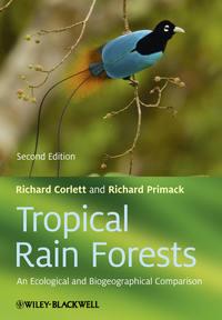 Tropical Rain Forests. An Ecological and Biogeographical Comparison - Primack Richard