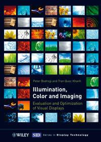 Illumination, Color and Imaging. Evaluation and Optimization of Visual Displays,  książka audio. ISDN33821374