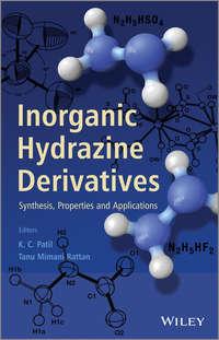 Inorganic Hydrazine Derivatives. Synthesis, Properties and Applications - Rattan Tanu