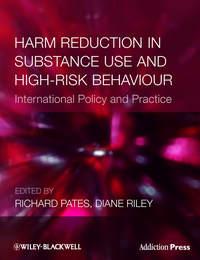 Harm Reduction in Substance Use and High-Risk Behaviour - Riley Diane