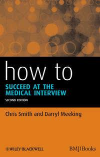 How to Succeed at the Medical Interview,  audiobook. ISDN33821606