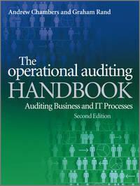 The Operational Auditing Handbook. Auditing Business and IT Processes,  audiobook. ISDN33821670