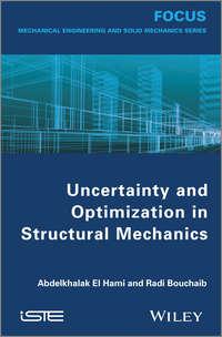 Uncertainty and Optimization in Structural Mechanics - Radi Bouchaib