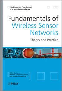 Fundamentals of Wireless Sensor Networks. Theory and Practice,  аудиокнига. ISDN33821902