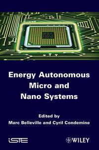 Energy Autonomous Micro and Nano Systems - Belleville Marc