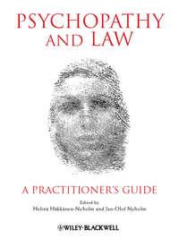 Psychopathy and Law. A Practitioners Guide,  аудиокнига. ISDN33822094