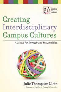 Creating Interdisciplinary Campus Cultures. A Model for Strength and Sustainability,  audiobook. ISDN33822718
