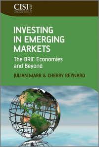 Investing in Emerging Markets. The BRIC Economies and Beyond,  аудиокнига. ISDN33822774