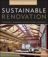 Sustainable Renovation. Strategies for Commercial Building Systems and Envelope,  аудиокнига. ISDN33822806
