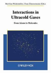 Interactions in Ultracold Gases. From Atoms to Molecules - Zimmermann Claus