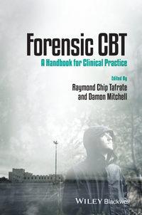 Forensic CBT. A Handbook for Clinical Practice - Mitchell Damon