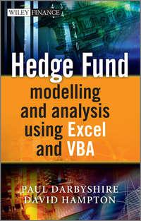 Hedge Fund Modeling and Analysis Using Excel and VBA - Darbyshire Paul