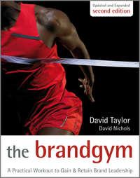 The Brand Gym. A Practical Workout to Gain and Retain Brand Leadership,  książka audio. ISDN33822998