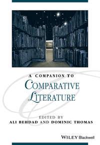 A Companion to Comparative Literature - Thomas Dominic