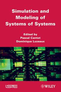 Simulation and Modeling of Systems of Systems,  аудиокнига. ISDN33823150