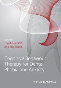Cognitive Behavioral Therapy for Dental Phobia and Anxiety, Lars-Goran  Ost audiobook. ISDN33823286