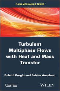 Turbulent Multiphase Flows with Heat and Mass Transfer - Borghi Roland