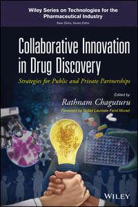 Collaborative Innovation in Drug Discovery. Strategies for Public and Private Partnerships,  książka audio. ISDN33823326
