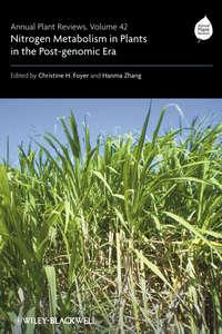 Annual Plant Reviews, Nitrogen Metabolism in Plants in the Post-genomic Era - Foyer Christine