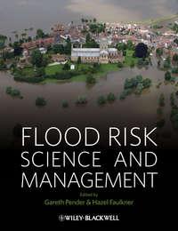 Flood Risk Science and Management,  аудиокнига. ISDN33823606