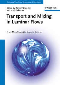 Transport and Mixing in Laminar Flows. From Microfluidics to Oceanic Currents,  książka audio. ISDN33823622