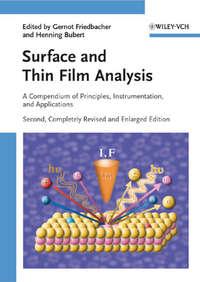 Surface and Thin Film Analysis. A Compendium of Principles, Instrumentation, and Applications - Friedbacher Gernot
