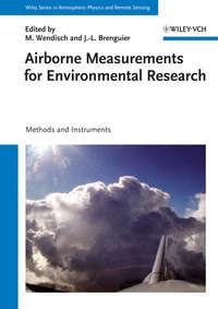 Airborne Measurements for Environmental Research. Methods and Instruments - Wendisch Manfred