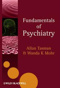 Fundamentals of Psychiatry - Mohr Wanda