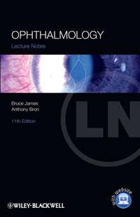 Lecture Notes: Ophthalmology - James Bruce