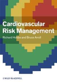 Cardiovascular Risk Management,  аудиокнига. ISDN33824198